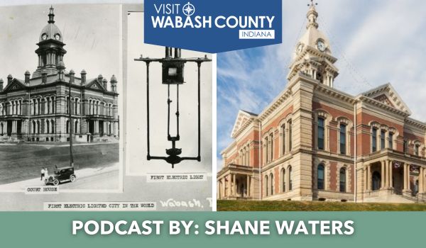 A Time Travel Tour of Downtown Wabash, Indiana