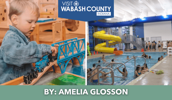 12 Kid-Approved Adventures in Wabash County